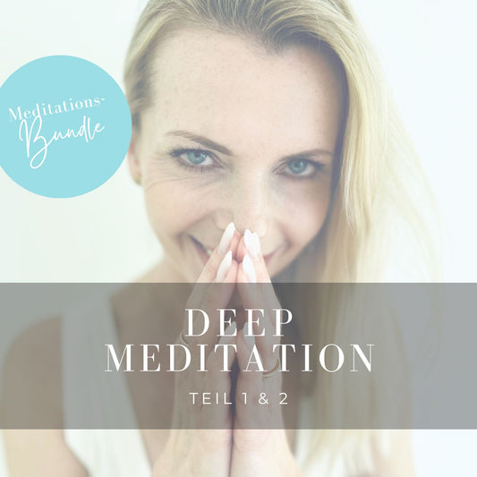 Deep-Meditation Teil 1 & 2